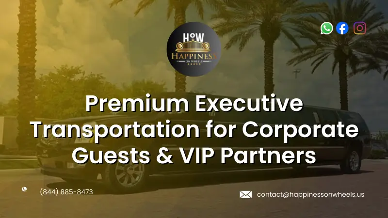 Premium Executive Transportation for Corporate Guests & VIP Partners